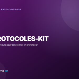 Hypno-Kit Protocoles
